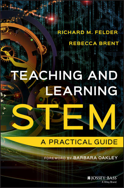 Скачать книгу Teaching and Learning STEM. A Practical Guide