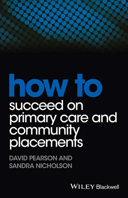 Скачать книгу How to Succeed on Primary Care and Community Placements