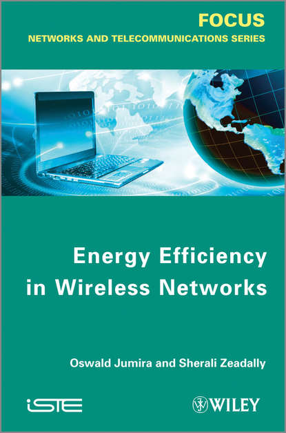 Скачать книгу Energy Efficiency in Wireless Networks