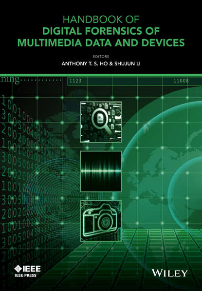 Скачать книгу Handbook of Digital Forensics of Multimedia Data and Devices, Enhanced E-Book