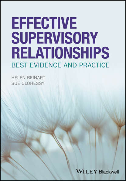 Скачать книгу Effective Supervisory Relationships. Best Evidence and Practice