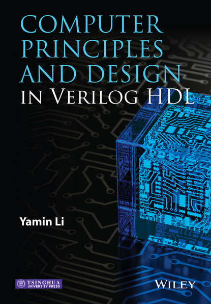 Скачать книгу Computer Principles and Design in Verilog HDL
