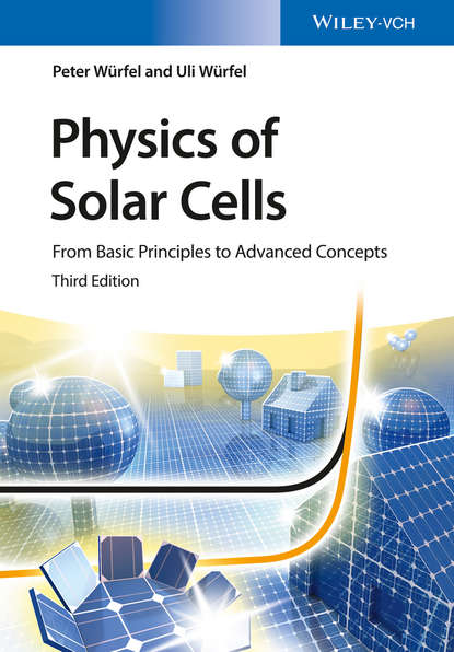 Скачать книгу Physics of Solar Cells. From Basic Principles to Advanced Concepts