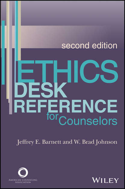 Скачать книгу Ethics Desk Reference for Counselors