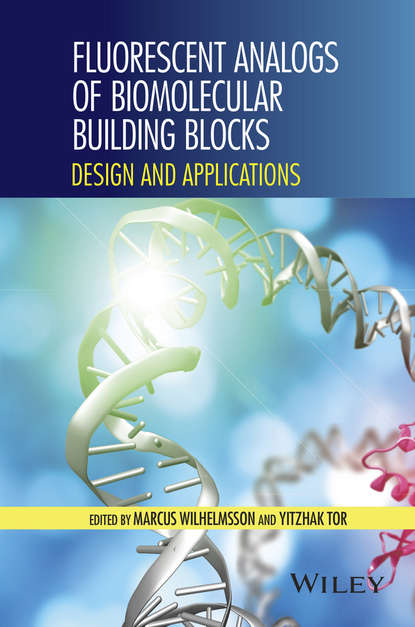 Скачать книгу Fluorescent Analogs of Biomolecular Building Blocks. Design and Applications