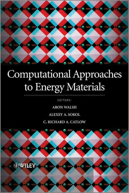 Скачать книгу Computational Approaches to Energy Materials