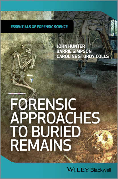 Скачать книгу Forensic Approaches to Buried Remains