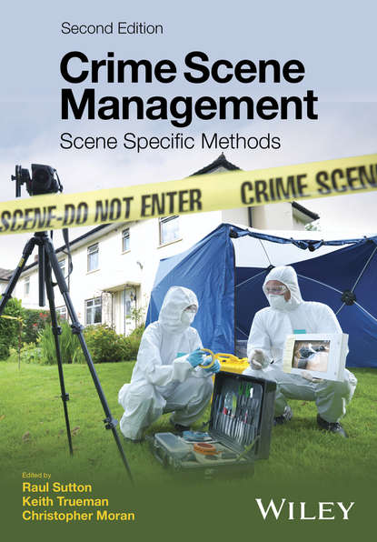Скачать книгу Crime Scene Management. Scene Specific Methods