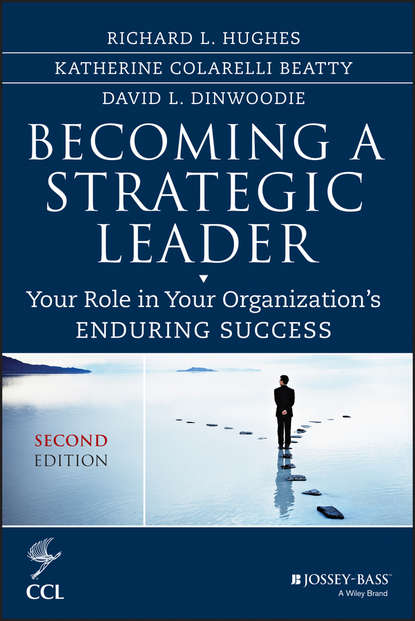 Скачать книгу Becoming a Strategic Leader. Your Role in Your Organization&apos;s Enduring Success