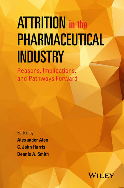 Скачать книгу Attrition in the Pharmaceutical Industry. Reasons, Implications, and Pathways Forward