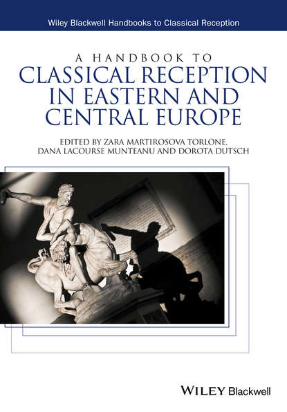 Скачать книгу A Handbook to Classical Reception in Eastern and Central Europe