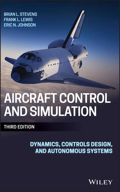 Скачать книгу Aircraft Control and Simulation. Dynamics, Controls Design, and Autonomous Systems