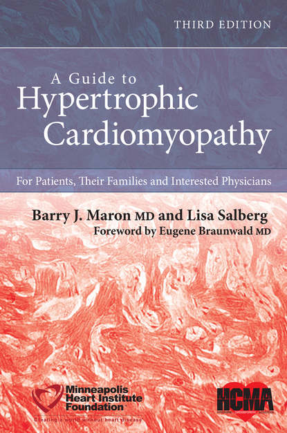 Скачать книгу A Guide to Hypertrophic Cardiomyopathy. For Patients, Their Families and Interested Physicians