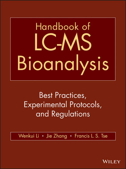 Скачать книгу Handbook of LC-MS Bioanalysis. Best Practices, Experimental Protocols, and Regulations