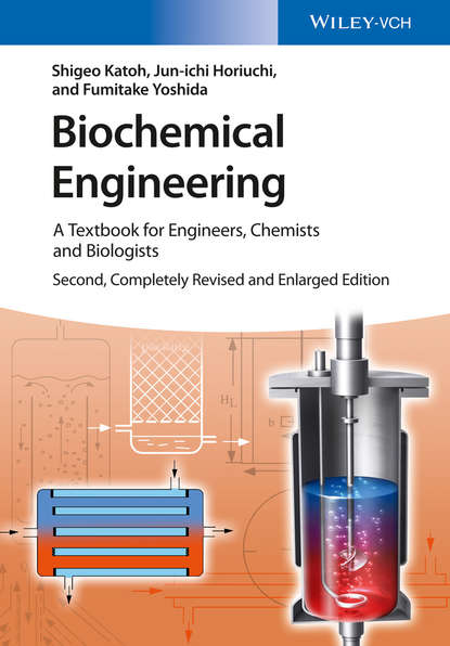 Скачать книгу Biochemical Engineering. A Textbook for Engineers, Chemists and Biologists