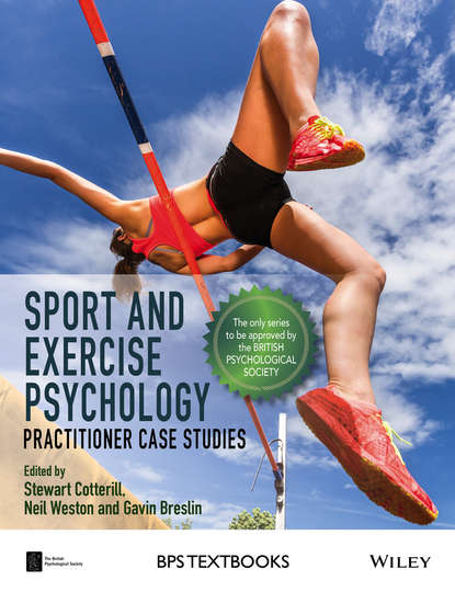 Скачать книгу Sport and Exercise Psychology. Practitioner Case Studies