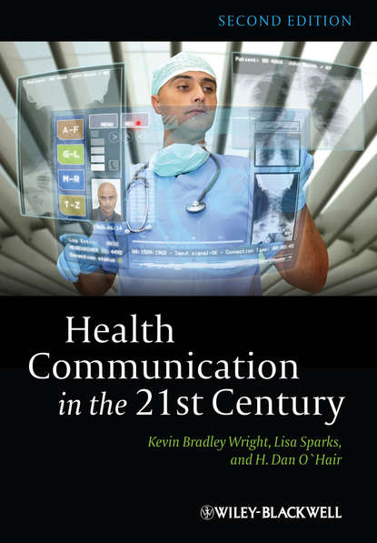 Скачать книгу Health Communication in the 21st Century