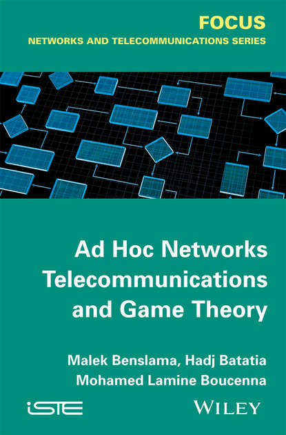 Ad Hoc Networks Telecommunications and Game Theory