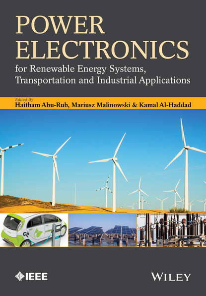 Скачать книгу Power Electronics for Renewable Energy Systems, Transportation and Industrial Applications