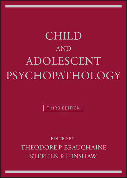 Скачать книгу Child and Adolescent Psychopathology