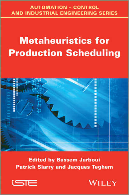 Скачать книгу Metaheuristics for Production Scheduling