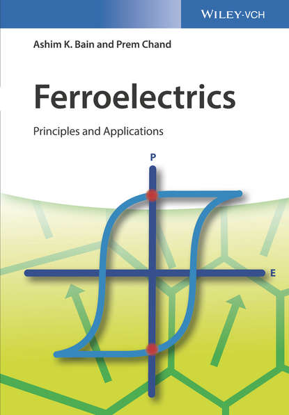 Скачать книгу Ferroelectrics. Principles and Applications