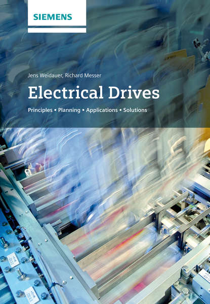 Скачать книгу Electrical Drives. Principles, Planning, Applications, Solutions