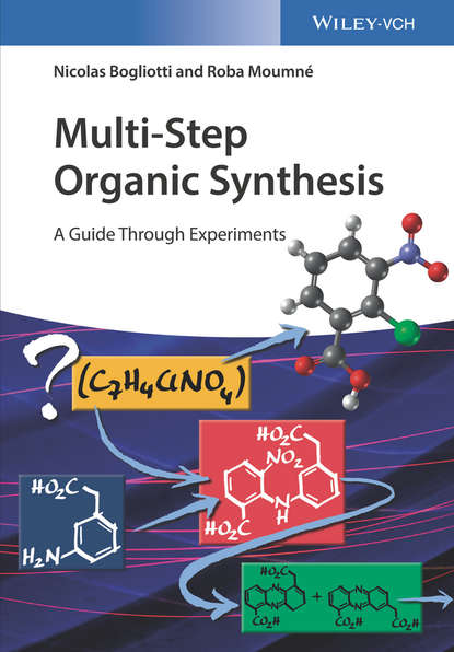 Скачать книгу Multi-Step Organic Synthesis. A Guide Through Experiments