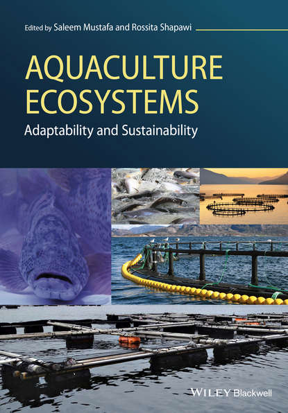 Скачать книгу Aquaculture Ecosystems. Adaptability and Sustainability
