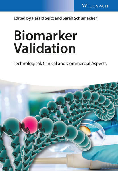 Скачать книгу Biomarker Validation. Technological, Clinical and Commercial Aspects