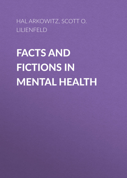 Скачать книгу Facts and Fictions in Mental Health