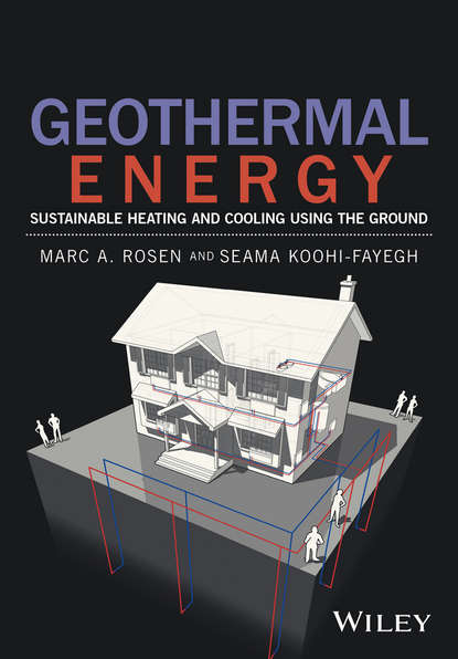 Скачать книгу Geothermal Energy. Sustainable Heating and Cooling Using the Ground
