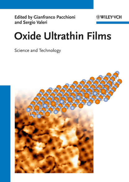 Скачать книгу Oxide Ultrathin Films. Science and Technology