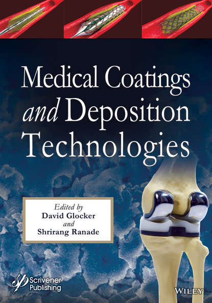 Скачать книгу Medical Coatings and Deposition Technologies