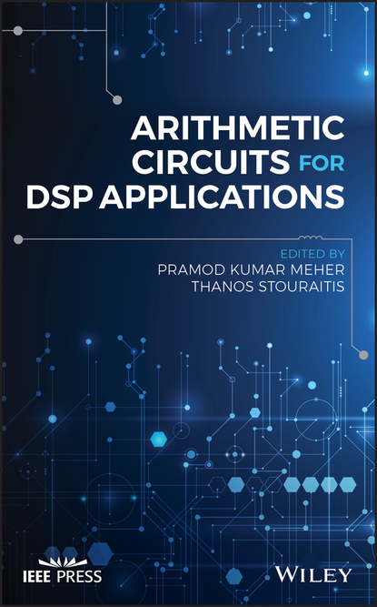 Скачать книгу Arithmetic Circuits for DSP Applications