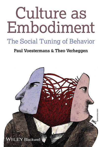 Скачать книгу Culture as Embodiment. The Social Tuning of Behavior