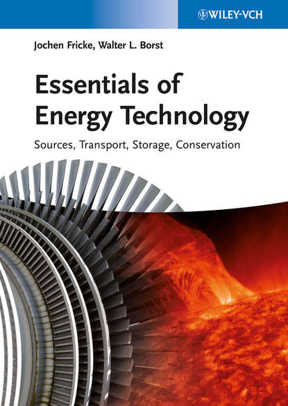 Скачать книгу Essentials of Energy Technology. Sources, Transport, Storage, Conservation