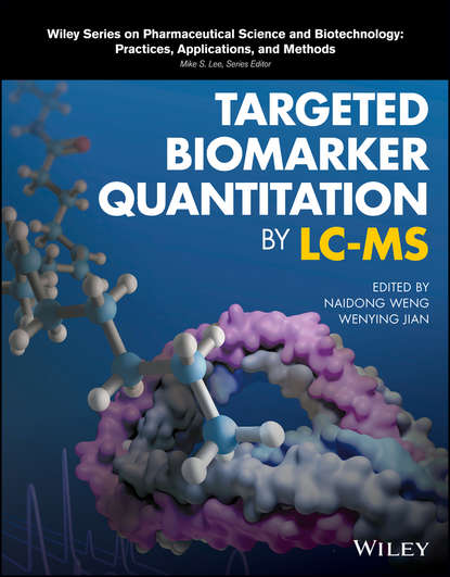 Скачать книгу Targeted Biomarker Quantitation by LC-MS