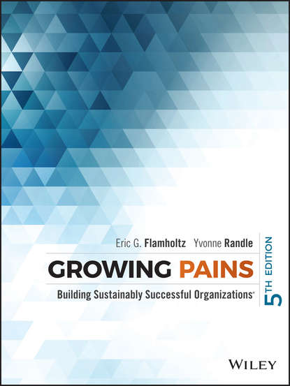 Скачать книгу Growing Pains. Building Sustainably Successful Organizations