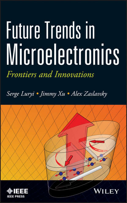 Скачать книгу Future Trends in Microelectronics. Frontiers and Innovations