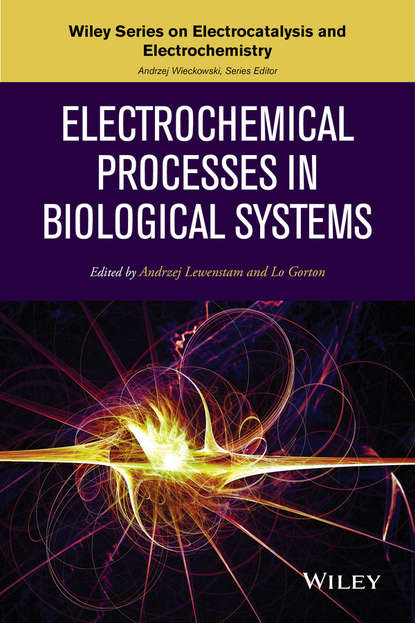 Скачать книгу Electrochemical Processes in Biological Systems