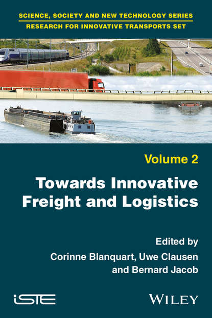 Скачать книгу Towards Innovative Freight and Logistics