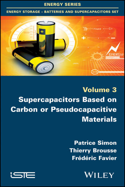 Скачать книгу Supercapacitors Based on Carbon or Pseudocapacitive Materials