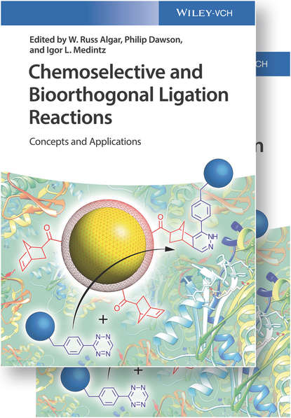 Скачать книгу Chemoselective and Bioorthogonal Ligation Reactions. Concepts and Applications