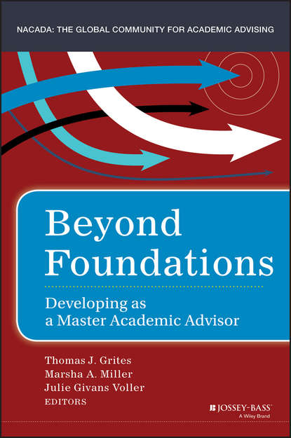 Скачать книгу Beyond Foundations. Developing as a Master Academic Advisor