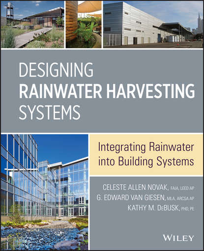 Скачать книгу Designing Rainwater Harvesting Systems. Integrating Rainwater into Building Systems