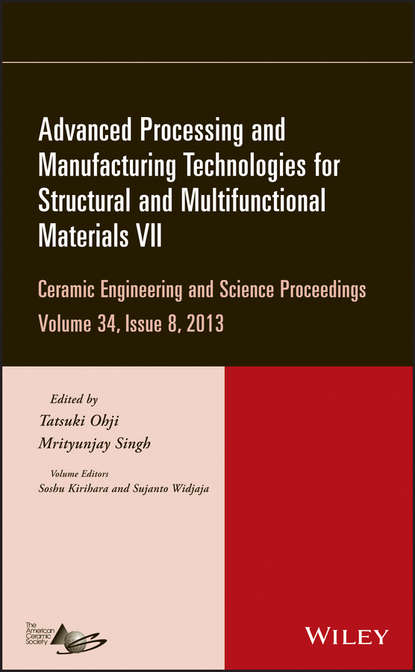 Скачать книгу Advanced Processing and Manufacturing Technologies for Structural and Multifunctional Materials VII