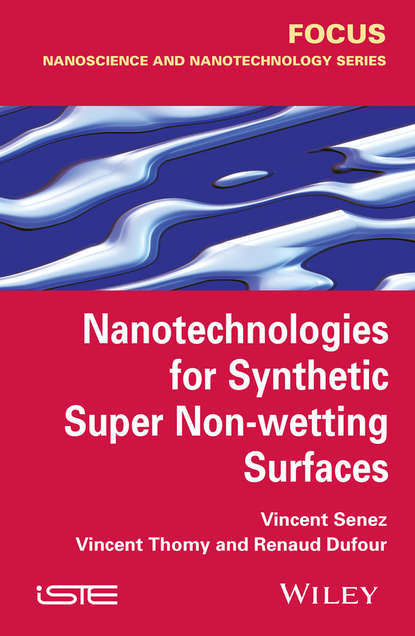 Скачать книгу Nanotechnologies for Synthetic Super Non-wetting Surfaces