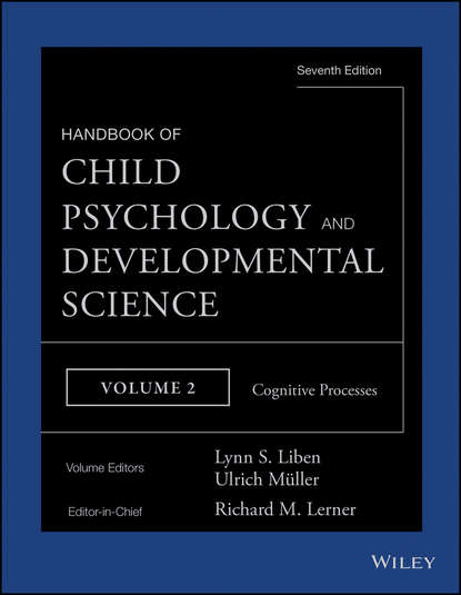 Скачать книгу Handbook of Child Psychology and Developmental Science, Cognitive Processes
