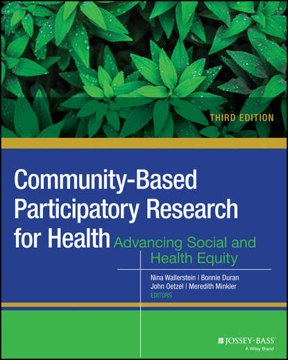 Скачать книгу Community-Based Participatory Research for Health. Advancing Social and Health Equity